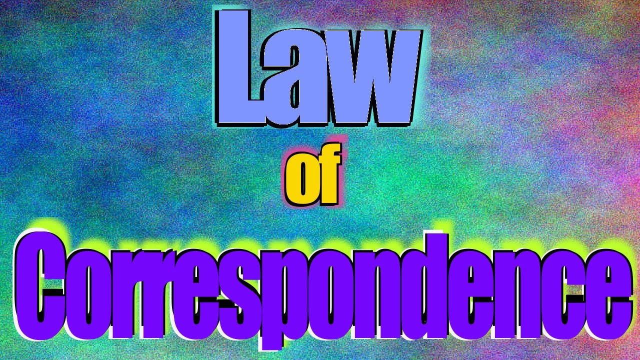 The Law of Correspondence YouTube