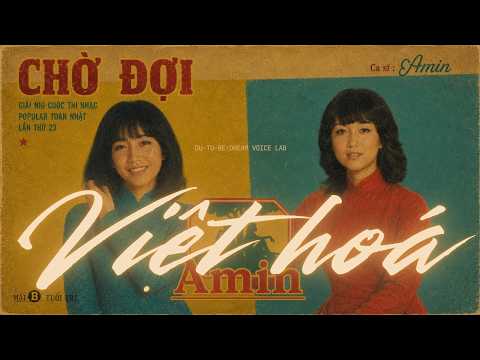 🎙️ 待つわ｜Chờ Đợi Việt Hoá