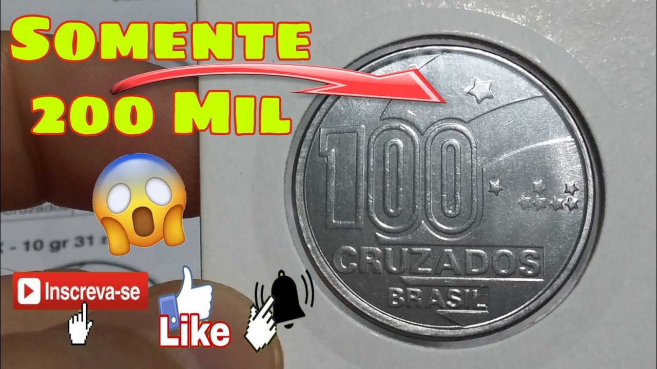 Moeda de 100 Cruzados rara ano 1988 (Menino). Valor atualizado pelo catálogo novo.