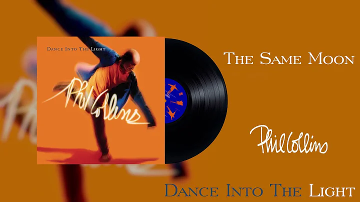 Phil Collins - The Same Moon (2016 Remaster Offici...