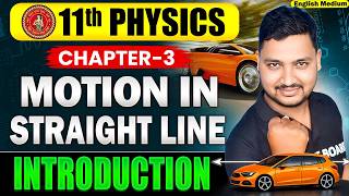 Class 11 Physics Chapter 3 Bihar Board | Motion in a Straight Line | 11th Physics Chapter 3