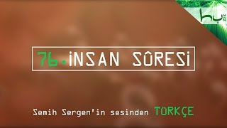 76 - İnsan Sûresi - Kur'ân-ı Kerîm Çözümü - Ahmed Hulusi