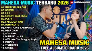 HARAPAN DAN DOA - DOREMI - LILO - SEPERTI YANG DULU - LAILA AYU \u0026 GERRY - MAHESA MUSIC 2026