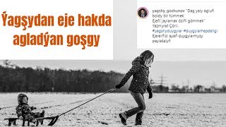 Yagsy Gosunow-Eje (2019) turkmen prikolist agladyan gosgy