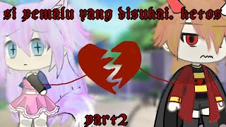 ✨😖si pemalu yg disukai ketos🖍️🎒#part2 By : Itz Siska official ||glmn Indonesia🇮🇩||