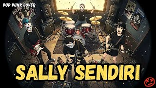 SALLY SENDIRI - Peterpan/Noah | Pop Punk Cover