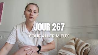 Jour 267 pour aller mieux