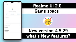 Realme UI Game space New version 4.5.29 | Game space lastest version | What's New? | Anu tech 🤩 screenshot 5
