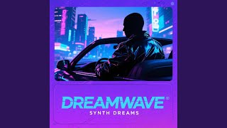 Neon Dreams Ultimate Synthwave Escape Chill Focus Retro Waves dreamwave electronic chillwave music 80s revival ambient synth - Sing Dance