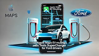 Apple Maps EV Routing adds Tesla Supercharger (NACS) support for Ford drivers