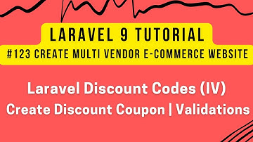 Laravel 9 Tutorial #123 | Laravel Discount Codes (IV) | Create Discount Coupon / Validations