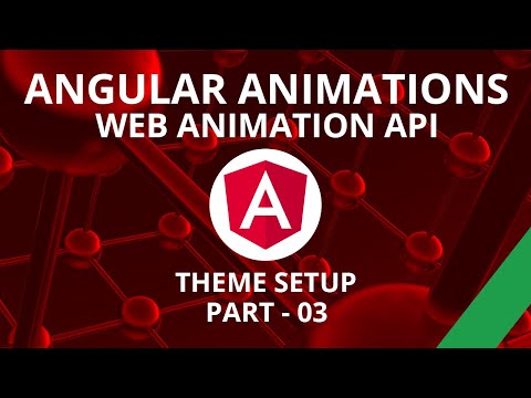 Angular Animations Theme Setup Part 03