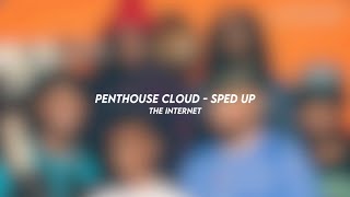 penthouse cloud - the internet (sped up)