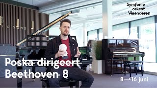 Poska Dirigeert Beethoven 8 Concertinleiding