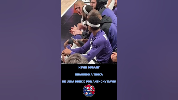 Kevin Durant reagindo a troca entre Luka Doncic e Anthony Davis | #nba #lukadoncic #anthonydavis
