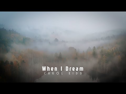 Carol Kidd - When I Dream (lyrics, 번역, 고음질, MV)
