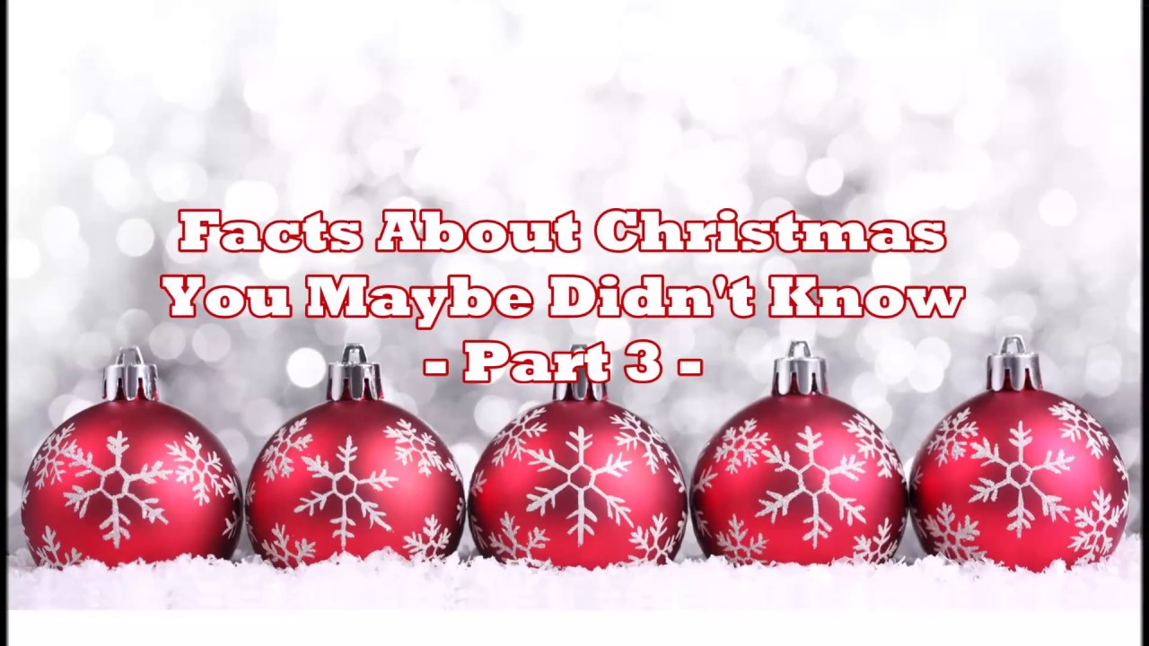 Facts About Christmas You Maybe Didn't Know 3 🎅 Discover The World