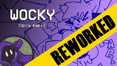 [FNF] Wocky - Kapi Only [REWORKED]