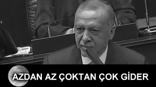 AZDAN AZ ÇOKTAN ÇOK GİDER