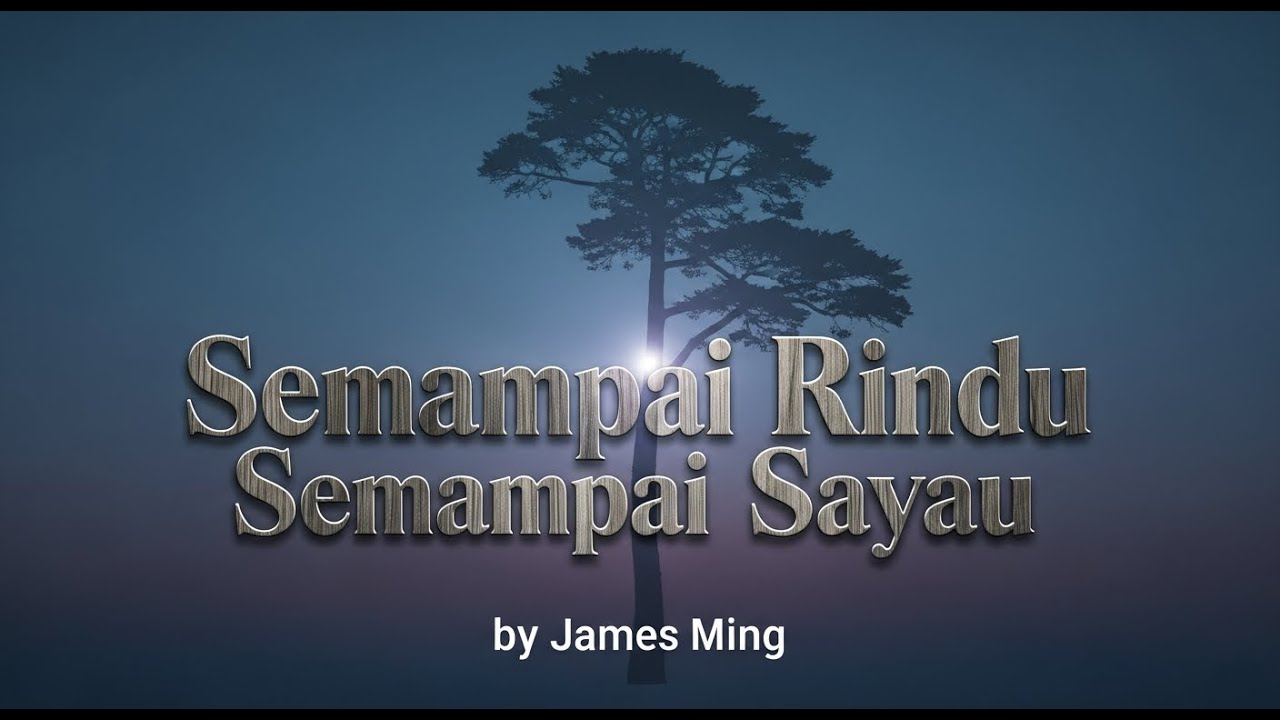 Cover | James Ming | Semampai Rindu Semampai Sayau