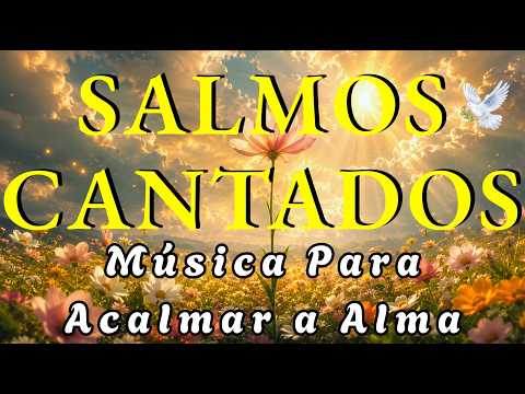 🎵 Salmos Cantados para Descansar em Deus | Música Cristã para Relaxar
