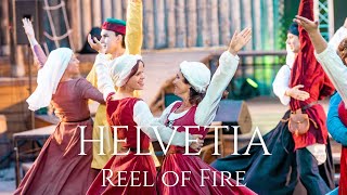 : Helvetia - Reel of Fire (Dance performance)