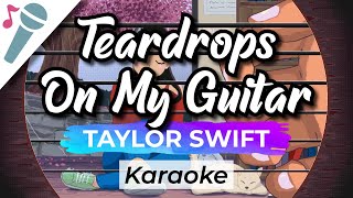 Taylor Swift - Teardrops On My Guitar - Karaoke Instrumental (Acoustic)