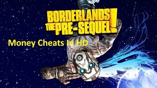 Borderlands The Pre Sequel Unlimited Money Cheat HD