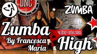 Zumba Fitness - Zumba High by Francesca Maria