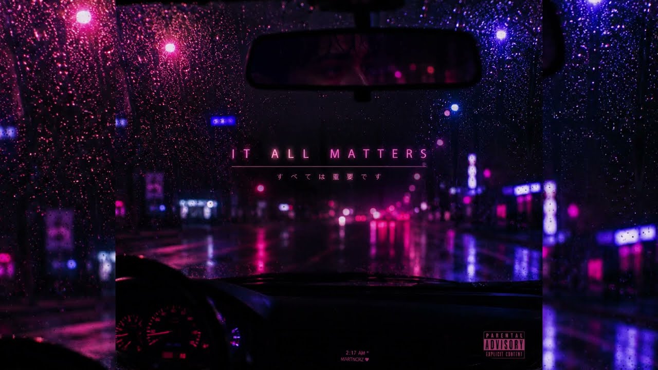 Assista a It All Matters | Martncrz no YouTube Assista a It All Matters | Martncrz no YouTube