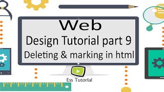 Web Design Bangla tutorial part 9, Deleting and marking in html, ess tutorial