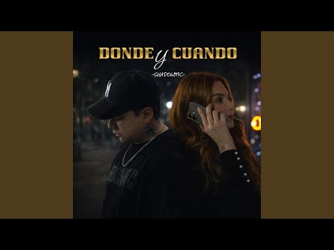 Donde Y Cuando