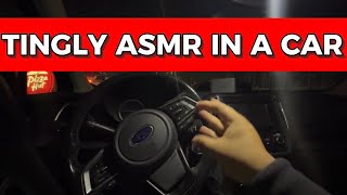 EXTREMELY TINGLY ASMR IN MY CAR