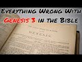 Everything Wrong With Genesis 3 in the Bible