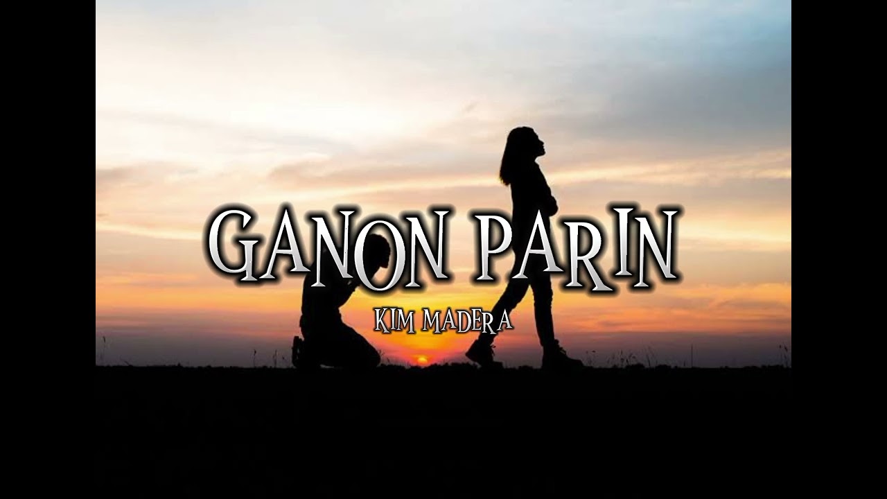 Ganon Parin - Kim Madera prod. Hvrtzlab