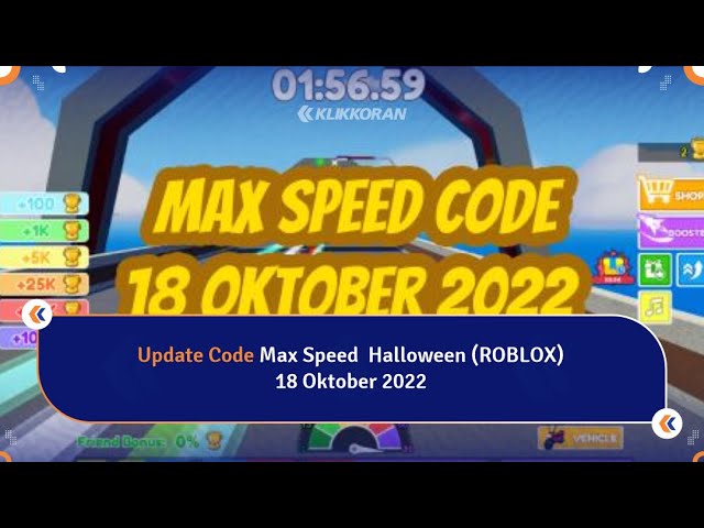 Update Code Max Speed 🏁 Halloween (ROBLOX) 18 Oktober 2022 