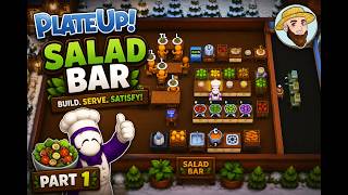 Starting a Salad Empire in PlateUp!! I Part 01 #salad #theontariogardener #plateup #sides #cooking