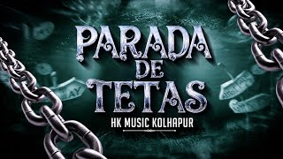 PARADA DE TETAS | REMASTER MIX | NEW SONG 2026