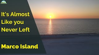 Come Back To Marco Island For The Next Two And A Half Minutes