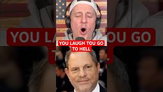You Laugh You Go To Hell