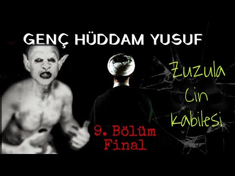 GENÇ HÜDDAM YUSUF | ZUZULA KABİLESİNİN | CİN MAHKEMESİ | PARANORMAL OLAYLAR |9'CU BÖLÜM FİNAL