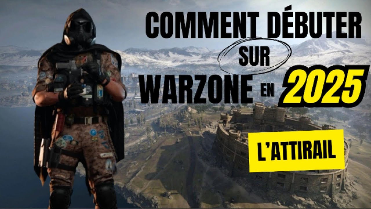 Comment bien débuter sur Warzone en 2025  : L'ATTIRAIL 🔫