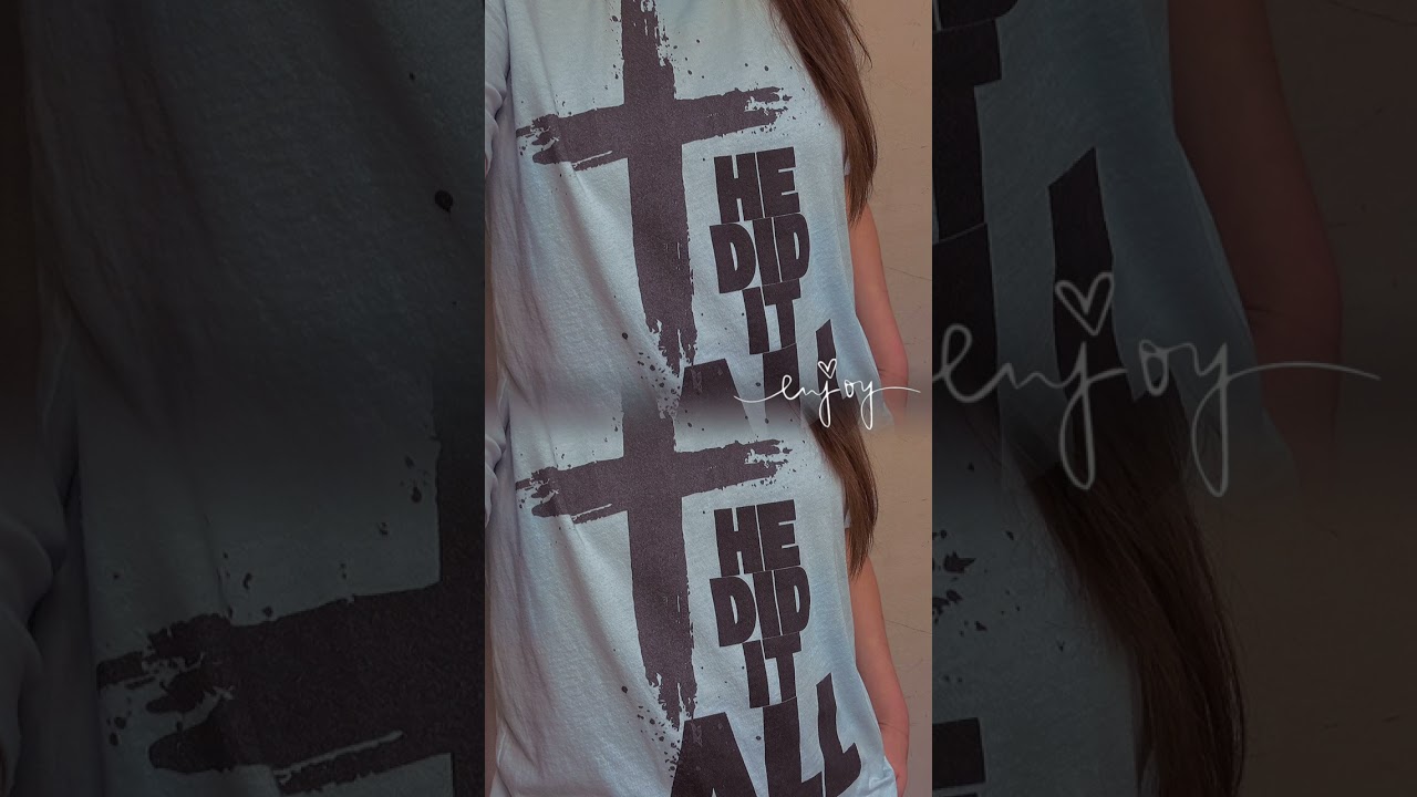 Christian Apparel: He Did It All Cross T-Shirt with Bible Verse  