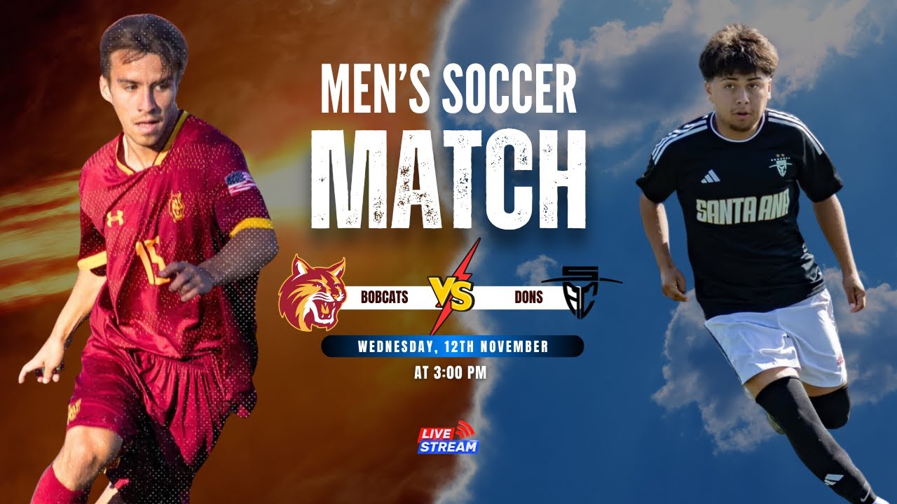⚽ Men's Soccer: Saddleback Bobcats vs Santa Ana Dons | 3:00 PM