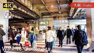 [Osaka💖] Walk Japan - Afternoon walk from Kitashinchi to Osaka Station ASMR [4K]