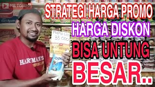 STRATEGI HARGA DISKON DAN PROMO YANG TETAP UNTUNG BAGI TOKO SEMBAKO KELONTONG