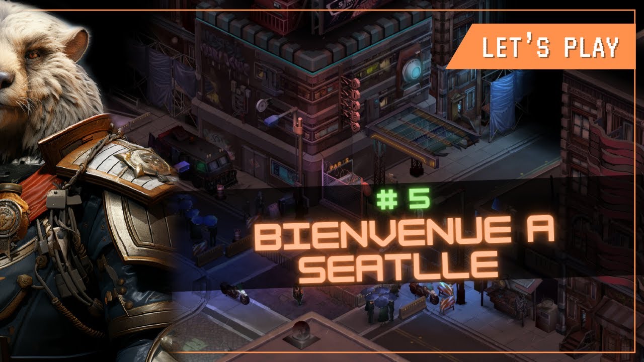 Bienvenue a Seattle ! Shadowrun Returns - L'été des CRPG ep5