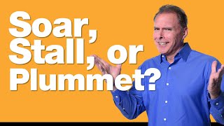 4-24-25 The Path Ahead: Soar, Stall, Or Plummet?