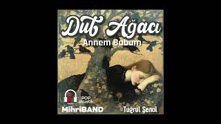 Dut Ağacı - Mihriband - Tuğrul Şenol