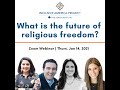 The Future of Religious Freedom: Finding a Path Forward, Together.